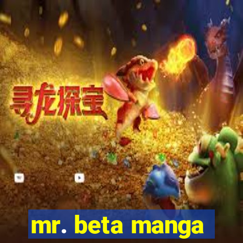 mr. beta manga